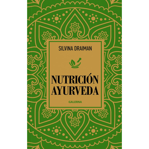 Libro Nutrición Ayurveda - Silvina Draiman - Galerna