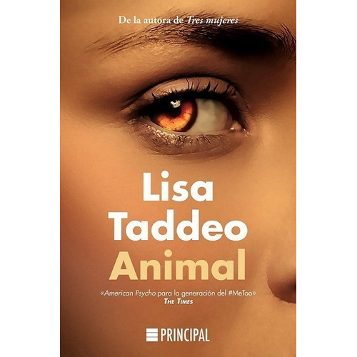 Libro Animal - Lisa Taddeo - Principal De Los Libros