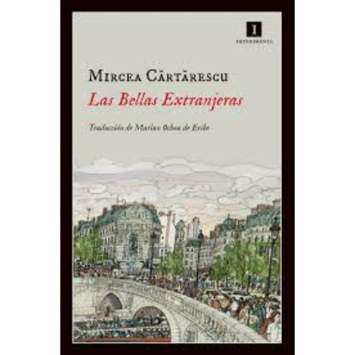 Las Bellas Extranjeras - Cartarescu, Mircea