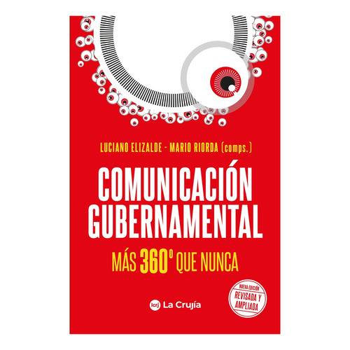 Comunicación Gubernamental - Luciano Elizalde Y M. Riorda