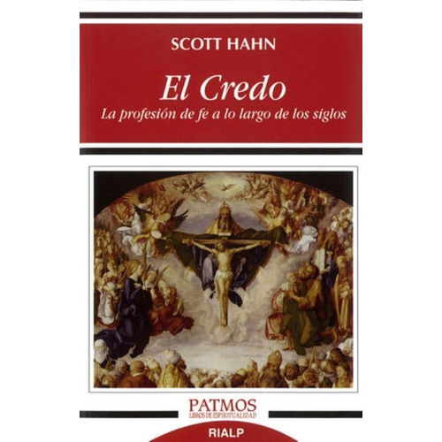 El Credo, De Scott Hahn. Editorial Rialp En Español