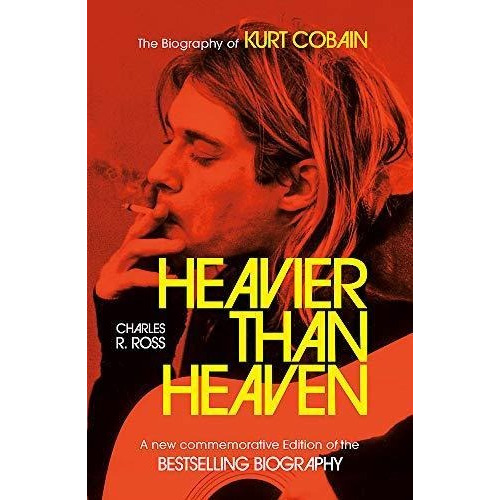 Heavier Than Heaven - Charles R. Cross (paperback)