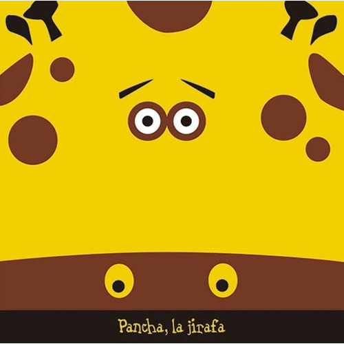 Pancha La Jirafa - Lorena Scigliano, De Lorena Scigliano. Editorial Infantil En Español