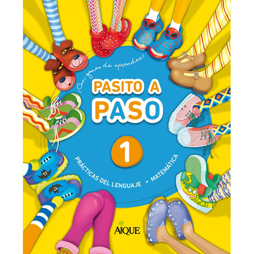 Pasito A Paso 1 - Practicas Del Lenguaje + Matematica, de VV. AA.. Editorial Aique, tapa blanda en español, 2018
