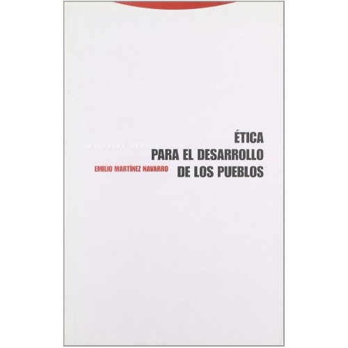 Etica Para El Desarrollo De Los Pueblos, De E. Martinez. Editorial Trotta, Edición 1 En Español