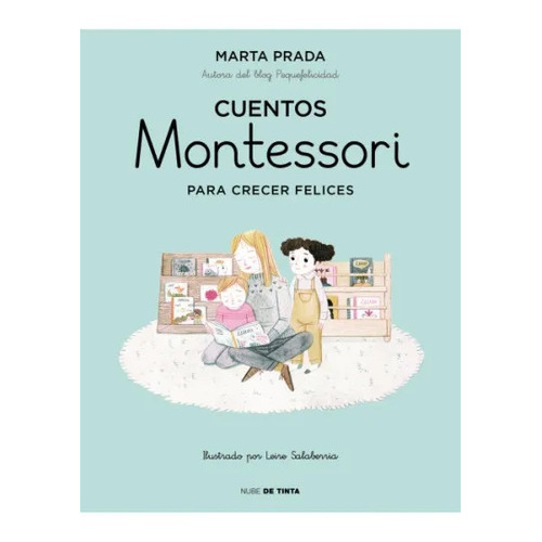 Cuentos Montessori Crecer Felices - Prada - Nube Tinta Libro