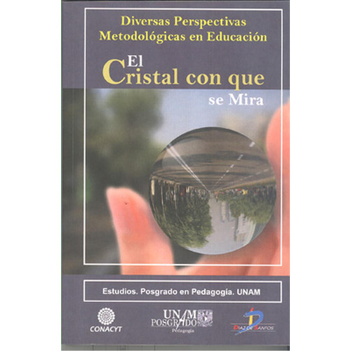 El Cristal Con Que Se Mira: No Aplica, De Piña, Juan Manuel. Serie 1, Vol. 1. Editorial Diaz De Santos, Tapa Pasta Blanda, Edición 1 En Español, 2010