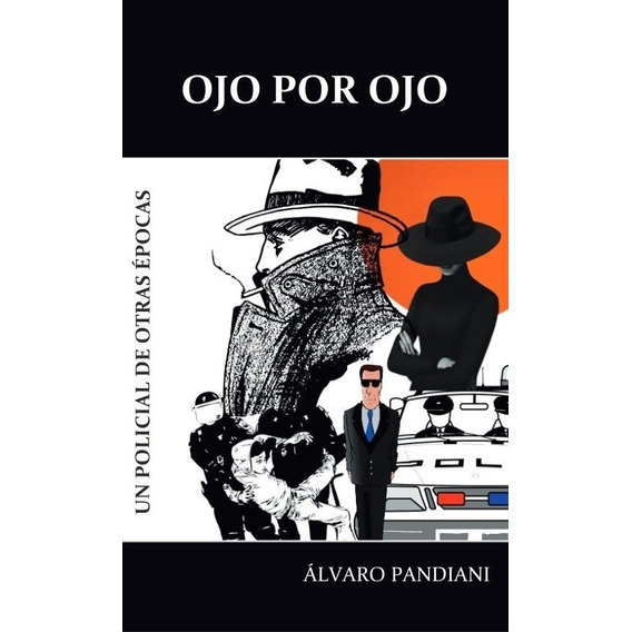 Ojo Por Ojo, De Alvaro Pandiani. Editorial Varios-autor, Tapa Blanda, Edición 1 En Español