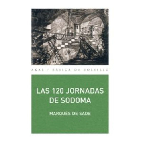 120 Jornadas De Sodoma, Las - Marques De Sade