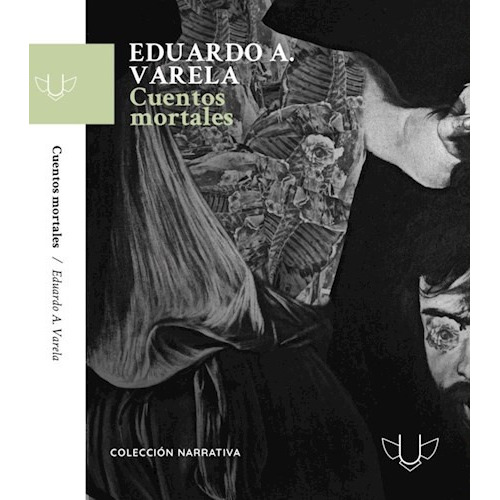 Cuentos Mortales, De Varela Eduardo A. Serie N/a, Vol. Volumen Unico. Editorial Qeja Ediciones, Tapa Blanda, Edición 1 En Español, 2019