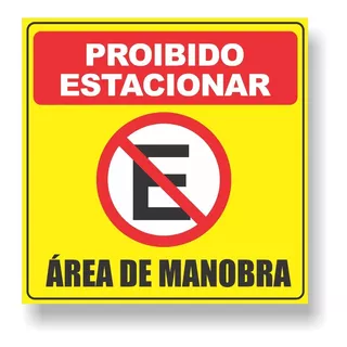 Placa Proibido Estacionar Area De Manobra 60x60 Pvc2mm