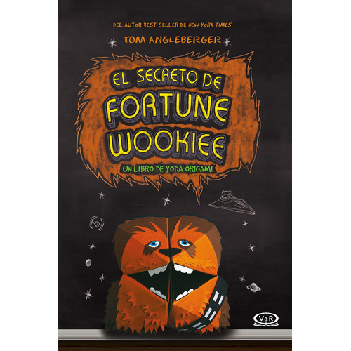 El secreto de Fortune Wokiee: Un libro de Yoda Origami, de Angleberger, Tom. Editorial Vrya, tapa blanda en español, 2014
