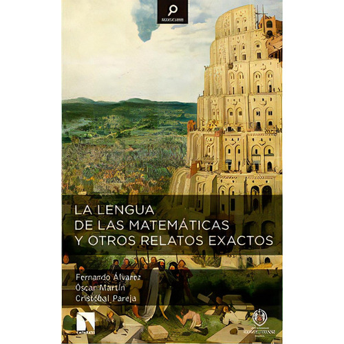 La Lengua De Las Matemãâ¡ticas, De Álvarez Herrero, Fernando. Editorial Los Libros De La Catarata En Español