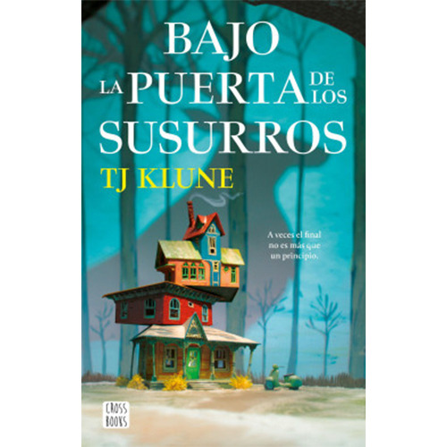Bajo La Puerta De Los Susurros, De Klune, Tj. Editorial Crossbooks Chile, Tapa Blanda En Español, 2023