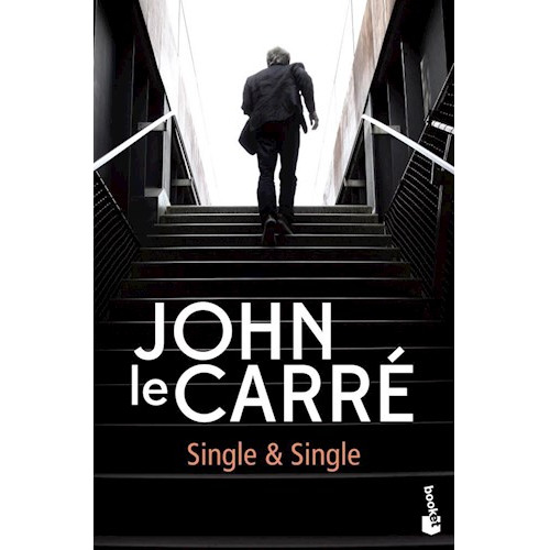 Single & Single, de John le Carré. Editorial Booket, tapa blanda, edición 2018 en español