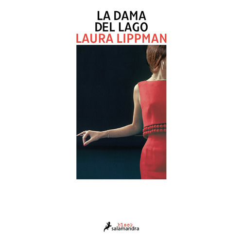 Libro La Dama Del Lago - Laura Lippman - Salamandra