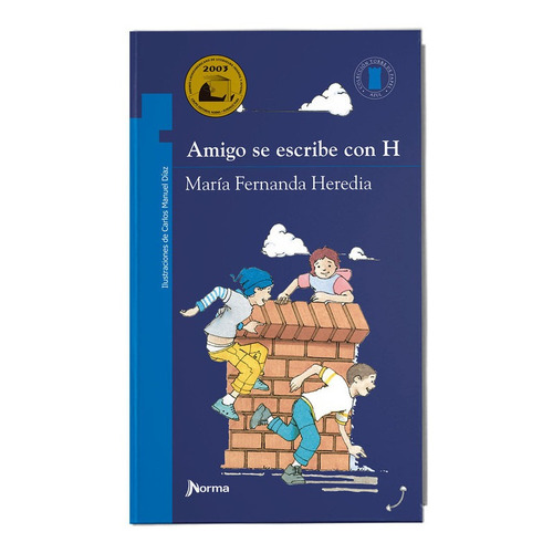 Amigo Se Escribe Con H / Maria Fernanda Heredia