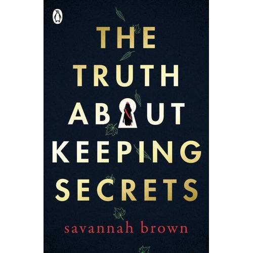 Truth About Keeping Secrets,the - Penguin Uk Kel Ediciones