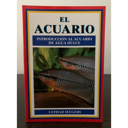Introduccion Al Acuario De Agua Dulce - Lothar Seegers