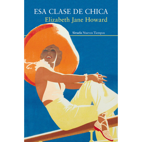 Esa Clase De Chica, De Howard, Elizabeth Jane. Editorial Siruela, Tapa Blanda En Español