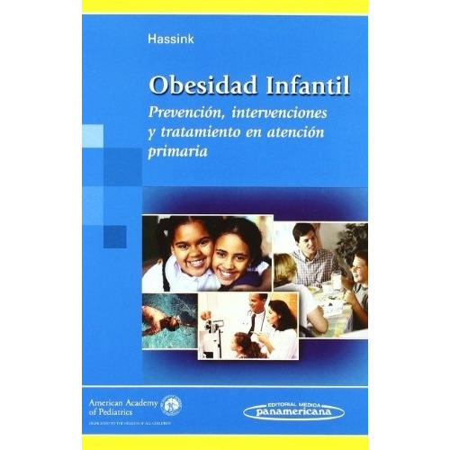 Obesidad Infantil Prevención, Intervenciones Y Tratamiento
