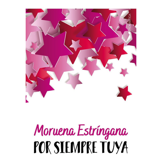 Por Siempre Tuya - Moruena Estringana