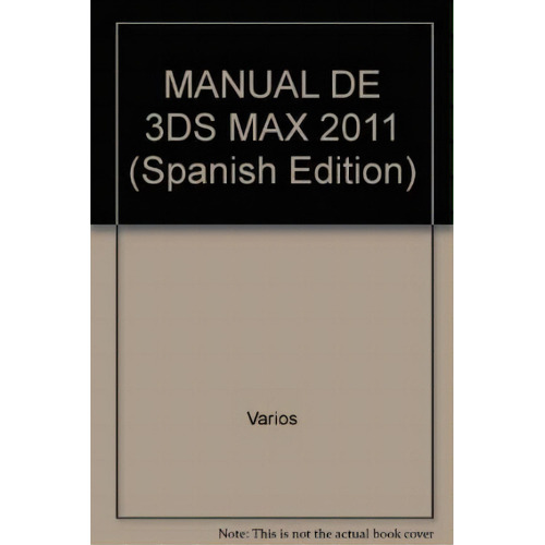 Manual De 3ds Max 2011 De Mediactive, De Mediactive. Editorial Alfaomega Grupo Editor En Español