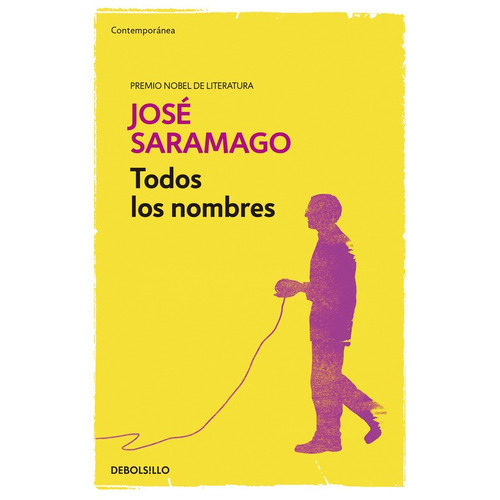 Todos los nombres, de Saramago, José. Serie Contemporánea Editorial Debolsillo, tapa blanda en español, 2015