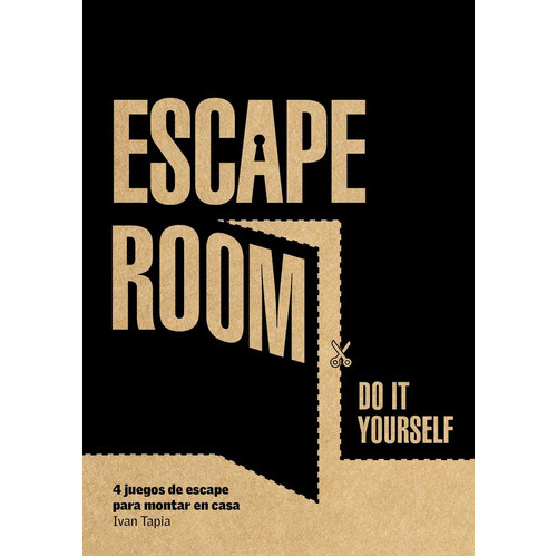 Escape Room. Do It Yourself, De Tapia, Ivan. Editorial Lunwerg Editores, Tapa Blanda En Español