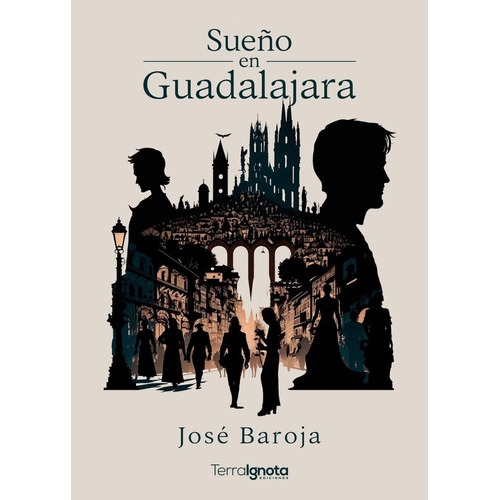 Sueãâ±o En Guadalajara Y Otros Cuentos, De Baroja, José. Editorial Terra Ignota Ediciones, Tapa Blanda En Español