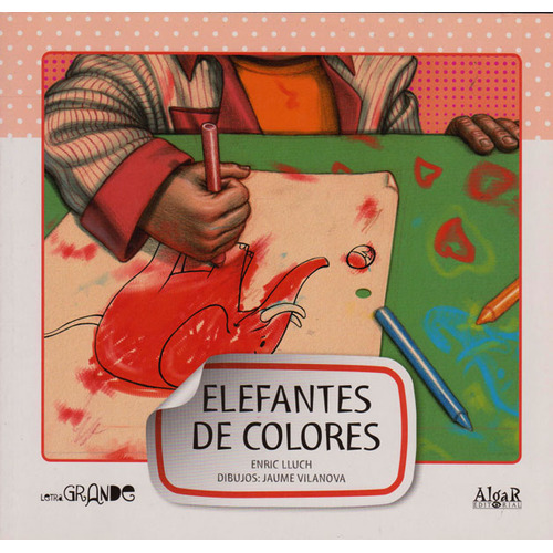 Elefantes De Colores, De Enric Lluch. Editorial Promolibro, Tapa Blanda, Edición 2011 En Español