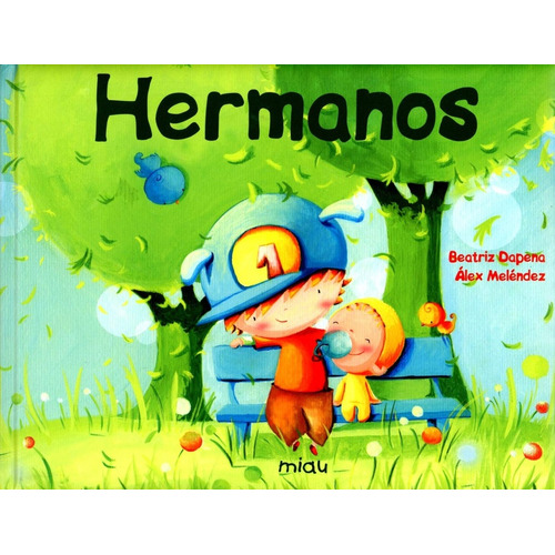HERMANOS, de Alex Melendez. Editorial MIAU, tapa blanda, edición 1 en español