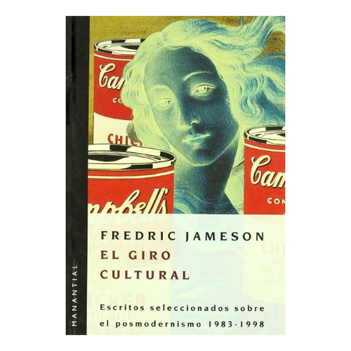 Giro Cultural, El -   - Fredric Jameson