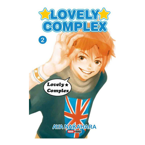 Lovely Complex: Lovely Complex, De Aya Nakahara. Serie Lovely Complex, Vol. 2. Editorial Panini, Tapa Blanda En Español, 2021