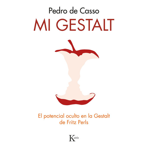 Mi Gestalt: El potencial oculto en la Gestalt de Fritz Perls, de De Casso, Pedro. Editorial Kairos, tapa blanda en español, 2020