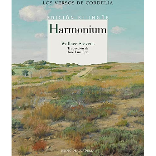 Wallace Stevens Harmonium Edición Bilingüe Reino De Cordelia