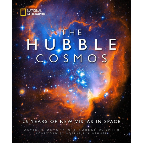 The Hubble Cosmos, De David H Devorkin., Vol. Único. Editorial National Geographic, Tapa Dura En Inglés, 2022