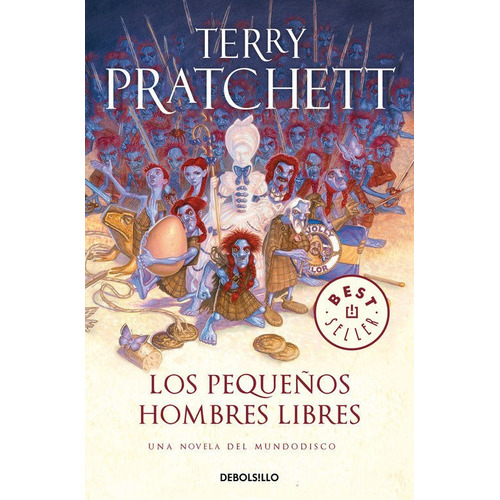 Los Pequeãâ±os Hombres Libres (mundodisco 30), De Pratchett, Terry. Editorial Debolsillo, Tapa Blanda En Español