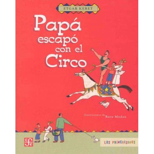 Papa Escapo Con El Circo - Etgar Keret