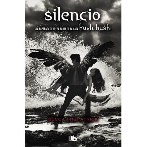 Silencio (saga Hush, Hush 3), De Fitzpatrick, Becca. Editorial B De Bolsillo (ediciones B), Tapa Blanda En Español