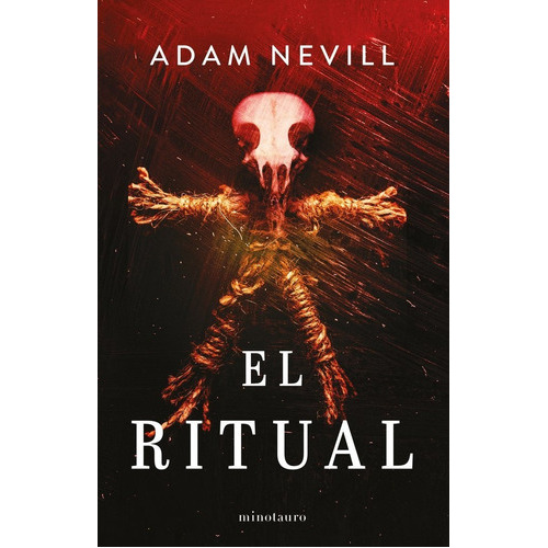EL RITUAL (NE), de Nevill, Adam. Editorial Minotauro, tapa blanda en español
