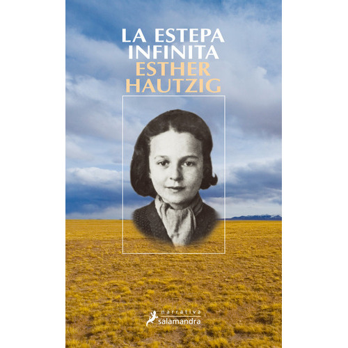 La Estepa Infinita, De Hautzig, Esther. Editorial Salamandra, Tapa Blanda En Español