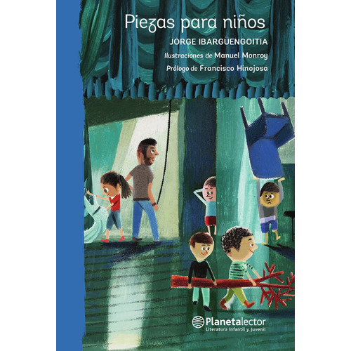 Piezas para niños, de Ibargüengoitia, Jorge. Serie Planeta Azul Editorial Planetalector México, tapa blanda en español, 2018