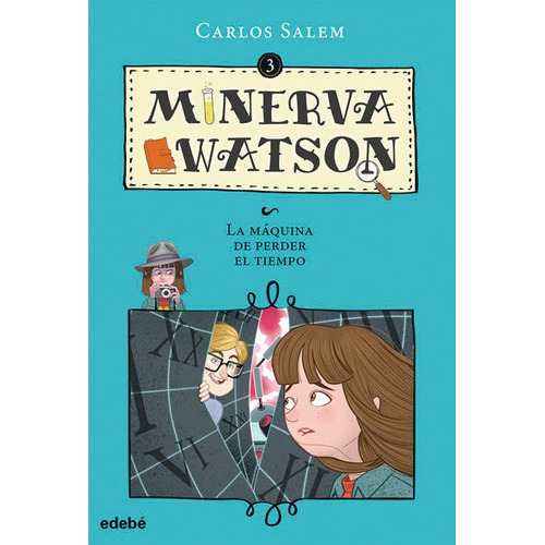 Minerva Watson Y La Mãâquina De Perder El Tiempo, De Salem Sola, Carlos. Editorial Edebé, Tapa Blanda En Español