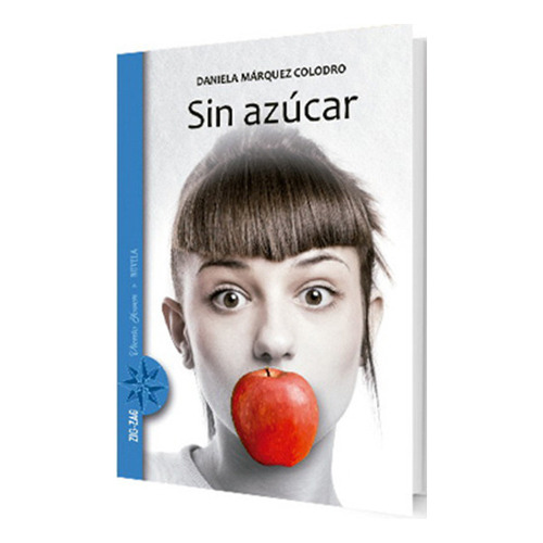 Sin Azúcar, De Márquez, Daniela. Editorial Zig Zag, Tapa Blanda En Español