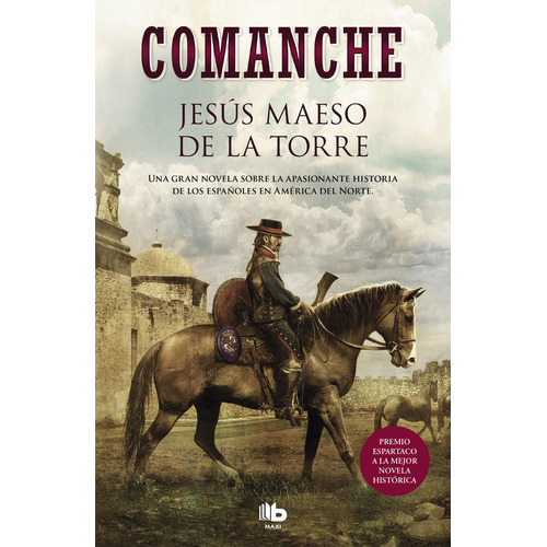 Comanche, De Maeso De La Torre, Jesús. Editorial B De Bolsillo (ediciones B), Tapa Blanda En Español