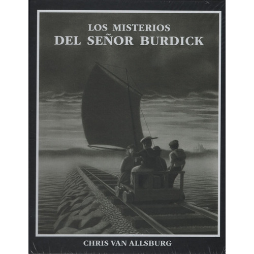 Los Misterios Del Señor Burdick - Chris Van Allsburg