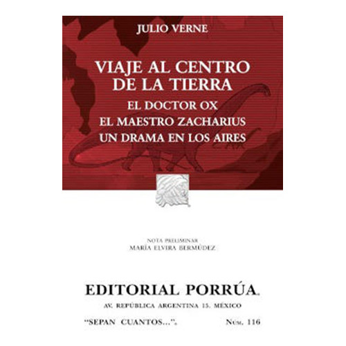 Viaje al centro de la Tierra · El doctor Ox: , de Verne, Julio., vol. 1. Editorial Editorial Porrúa, tapa pasta blanda, edición 24 en español, 2021