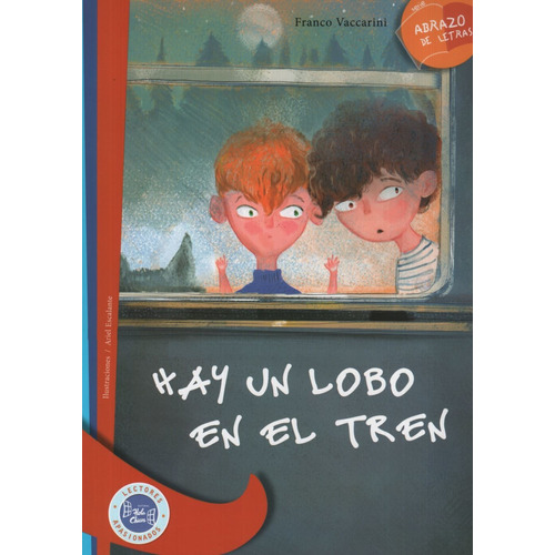 Hay Un Lobo En El Tren - Abrazo De Letras, de Vaccarini, Franco. Editorial Hola Chicos, tapa blanda en español, 2016