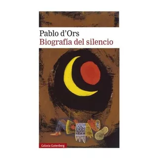 Biografia Del Silencio - Breve Ensayo Sobre Meditacion, De Dors, Pablo. Editorial Shackleton Books, Tapa Blanda En Español, 2020